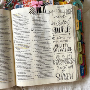 The Bible Journaling Encouragement You Need To Hear- My Bible 